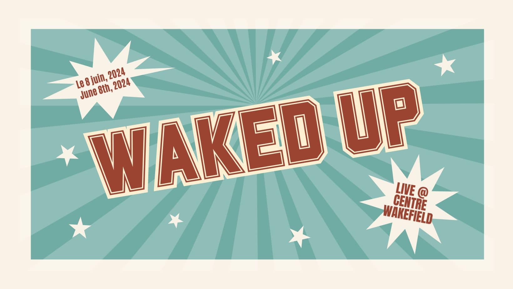 Waked Up 8 juin 2024