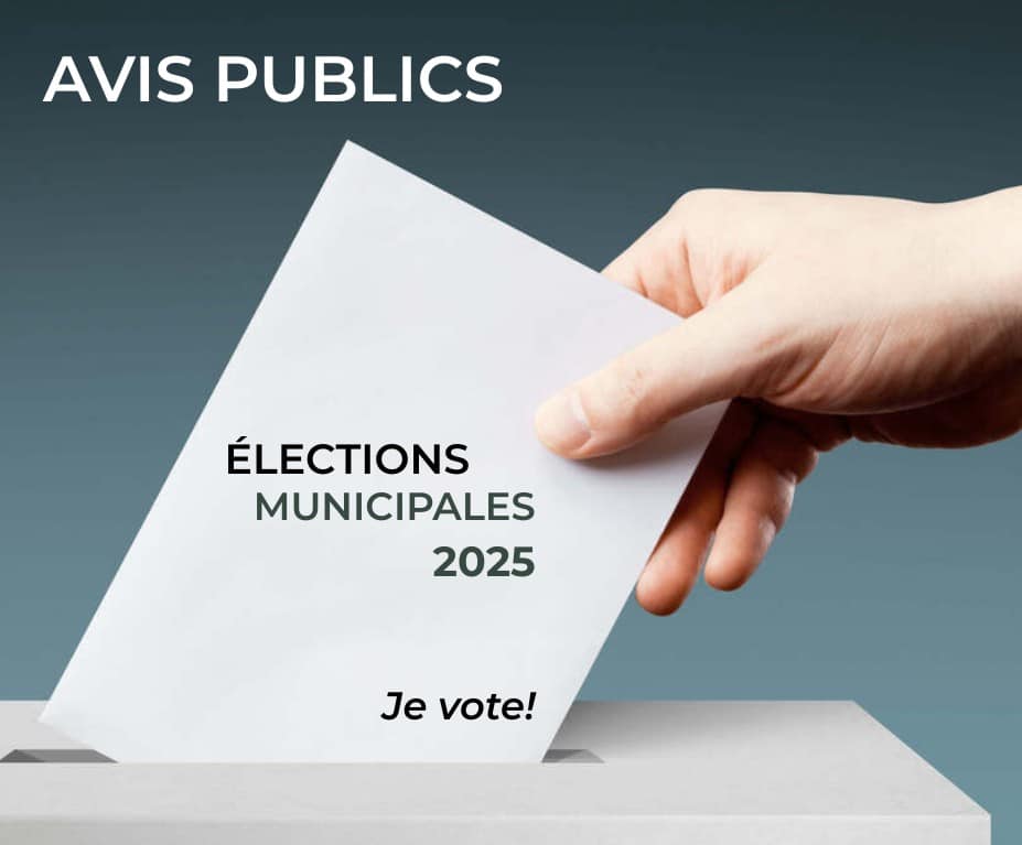 Avis publics Election municipales 2025